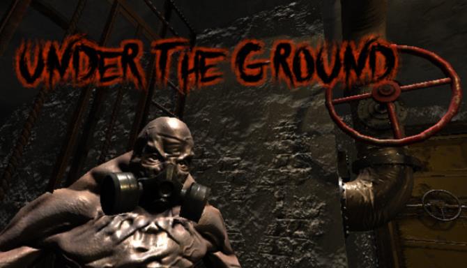 Under The Ground Under The Ground