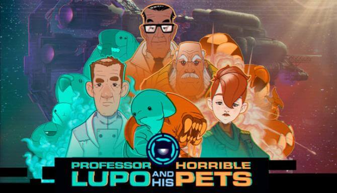 Professor Lupo and his Horrible Pets Professor Lupo and his Horrible Pets