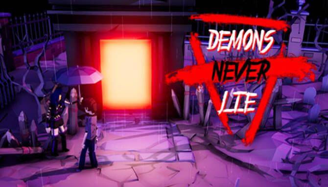 Demons Never Lie Demons Never Lie