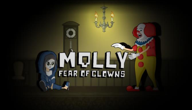 Molly: fear of clowns Molly: fear of clowns