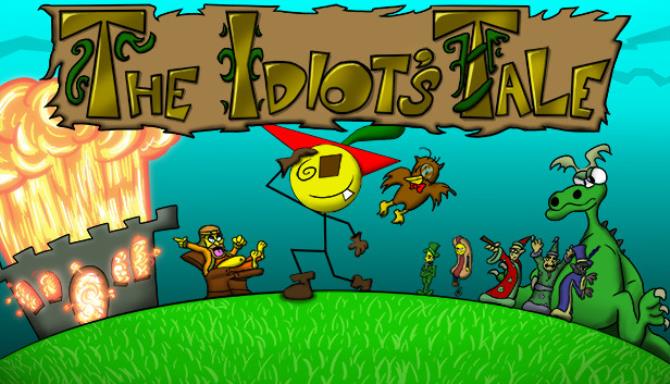 The Idiot’s Tale The Idiot’s Tale