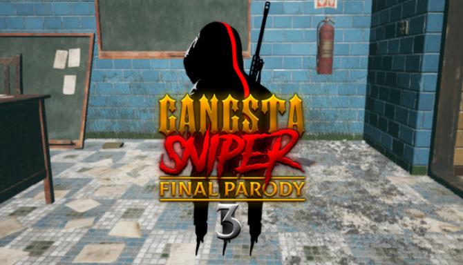 Gangsta Sniper 3: Final Parody Gangsta Sniper 3: Final Parody