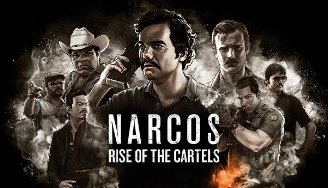 Narcos: Rise of the Cartels Narcos: Rise of the Cartels