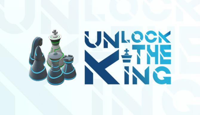 Unlock The King Unlock The King