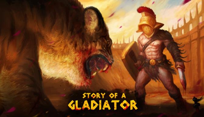 Story of a Gladiator Story of a Gladiator