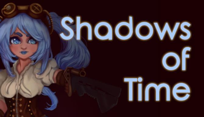 Shadows of time Shadows of time