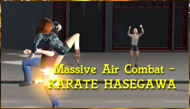 Massive Air Combat – KARATE HASEGAWA Massive Air Combat – KARATE HASEGAWA