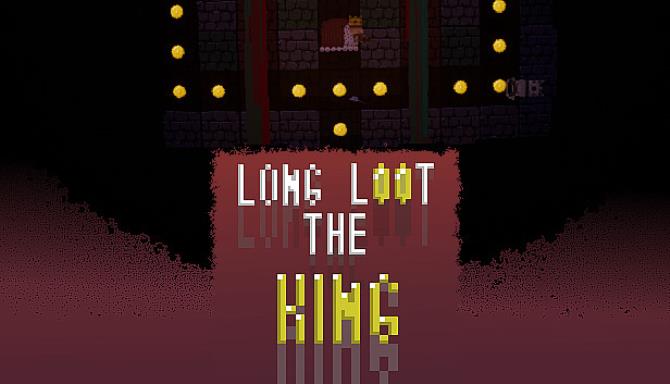 Long loot the King Long loot the King