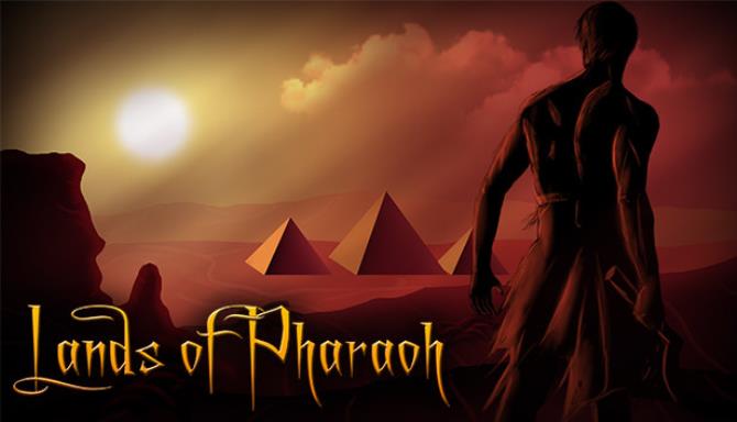 Lands of Pharaoh: Episode 1 Lands of Pharaoh: Episode 1