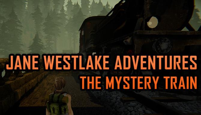 Jane Westlake Adventures – The Mystery Train Jane Westlake Adventures – The Mystery Train