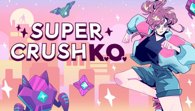 Super Crush KO Super Crush KO