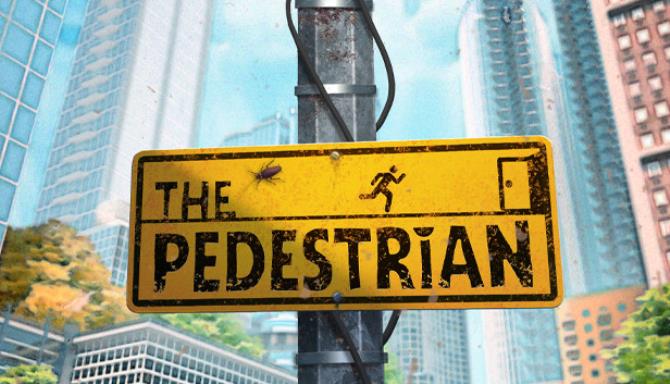 The Pedestrian The Pedestrian