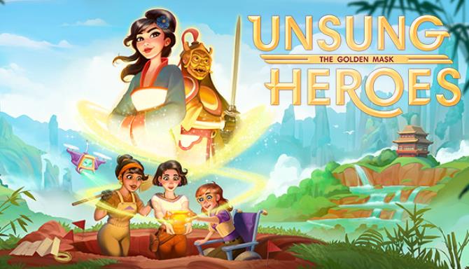 Unsung Heroes: The Golden Mask Unsung Heroes: The Golden Mask