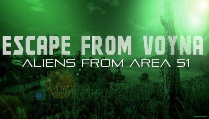 ESCAPE FROM VOYNA: ALIENS FROM ARENA 51 ESCAPE FROM VOYNA: ALIENS FROM ARENA 51