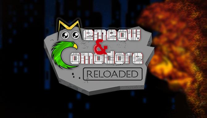 Memeow & Comodore: Reloaded Memeow & Comodore: Reloaded