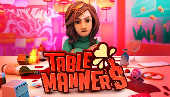 Table Manners: Physics-Based Dating Game Table Manners: Physics-Based Dating Game