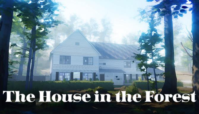 The House in the Forest The House in the Forest