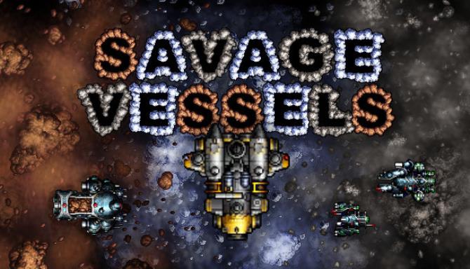 Savage Vessels Savage Vessels