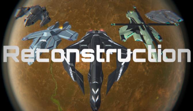 Reconstruction Reconstruction
