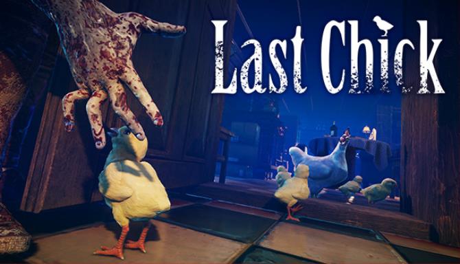 LAST CHICK – 最後のひよこ LAST CHICK – 最後のひよこ