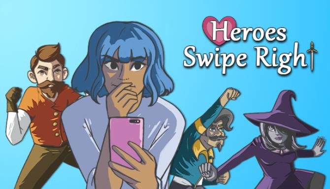 Heroes Swipe Right Heroes Swipe Right