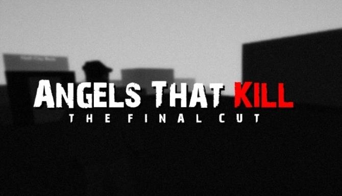 Angels That Kill – The Final Cut Angels That Kill – The Final Cut