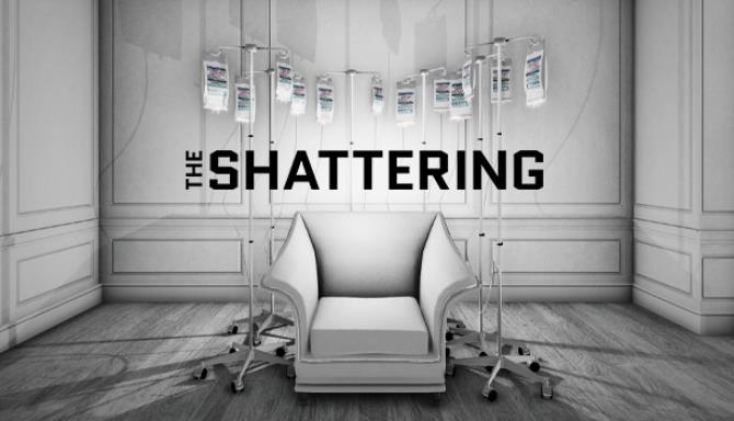 The Shattering The Shattering