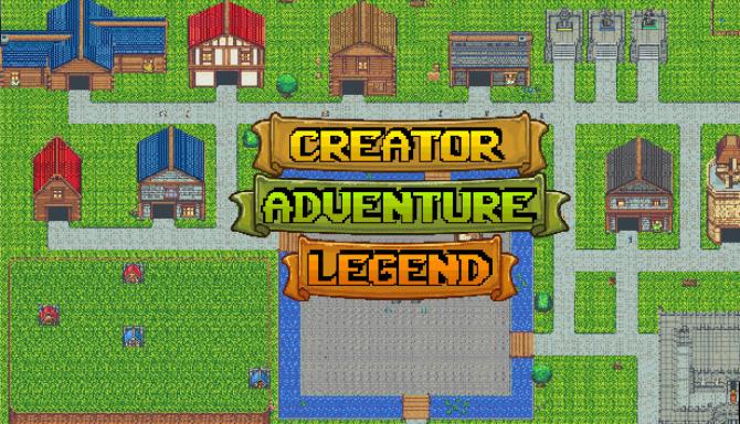 Creator Adventure Legend Creator Adventure Legend