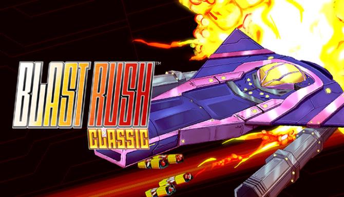 Blast Rush Classic Blast Rush Classic
