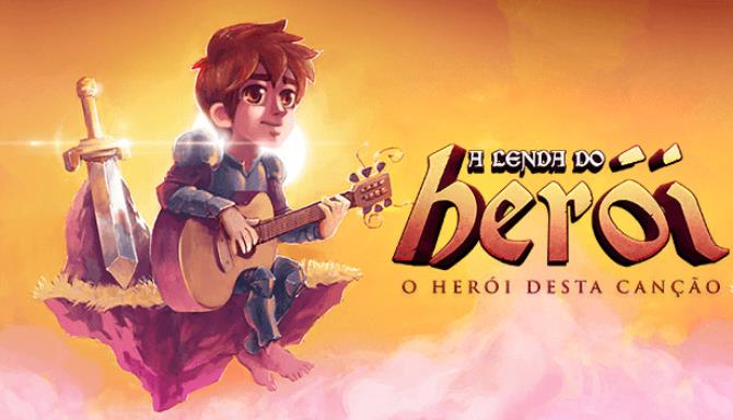 Songs for a Hero – A Lenda do Herói Songs for a Hero – A Lenda do Herói
