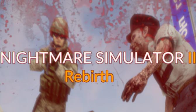 Nightmare Simulator 2 Rebirth Nightmare Simulator 2 Rebirth
