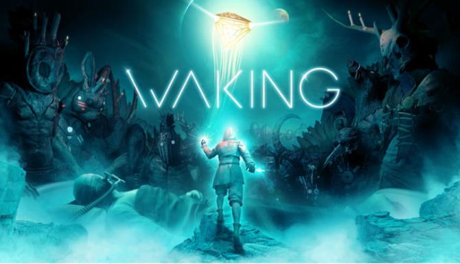 Waking Waking