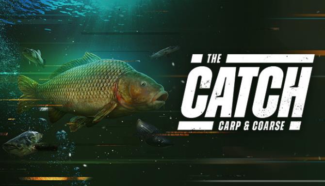 The Catch: Carp & Coarse The Catch: Carp & Coarse