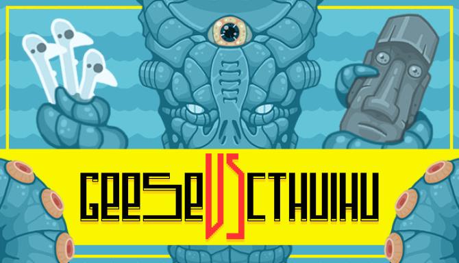 GEESE vs CTHULHU GEESE vs CTHULHU