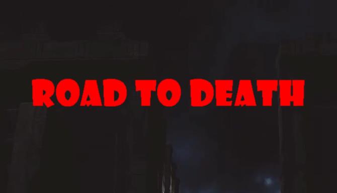 Road To Death Road To Death