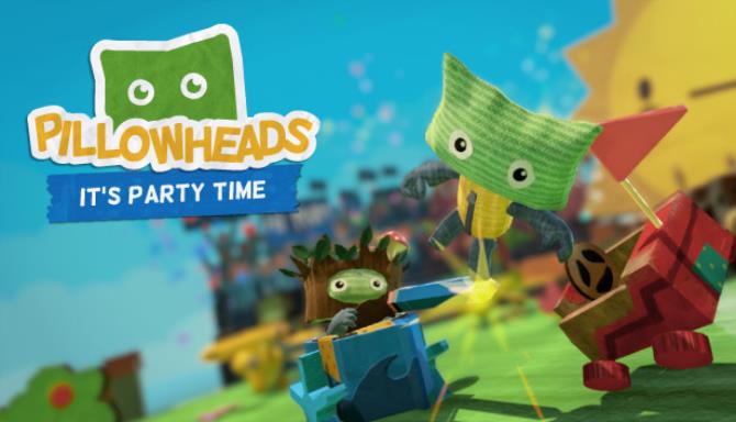 Pillowheads: It’s Party Time Pillowheads: It’s Party Time