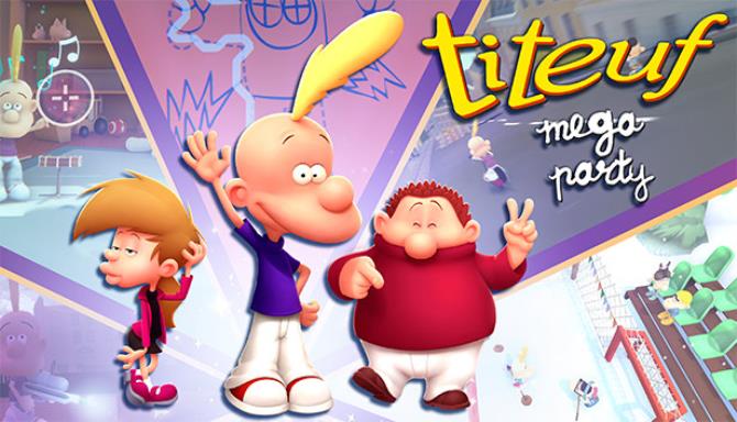 Titeuf: Mega Party Titeuf: Mega Party