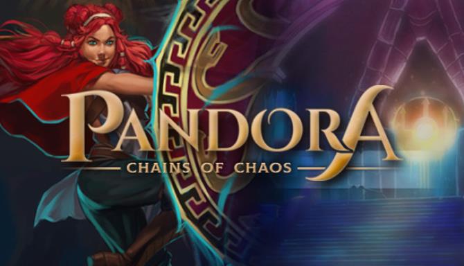 Pandora: Chains of Chaos Pandora: Chains of Chaos