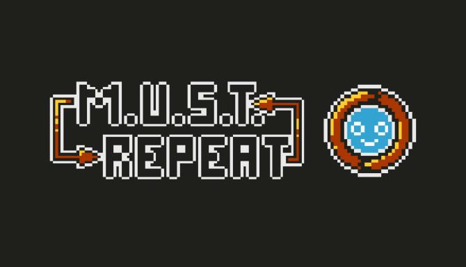 M.U.S.T. Repeat M.U.S.T. Repeat