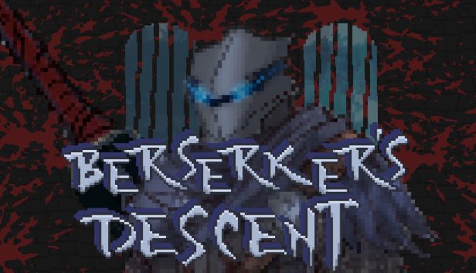 Berserker’s Descent Berserker’s Descent
