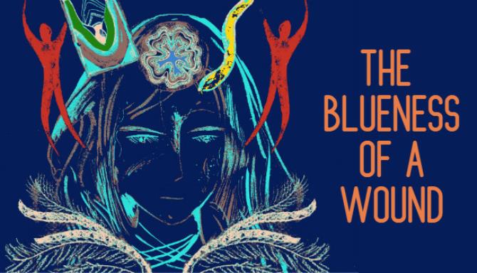 The Blueness of a Wound The Blueness of a Wound