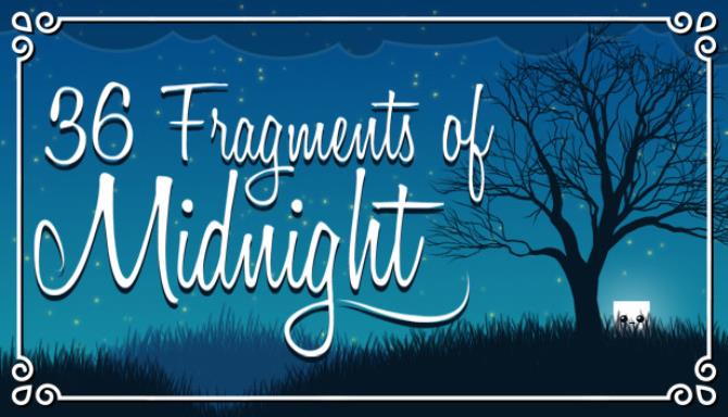 36 Fragments of Midnight 36 Fragments of Midnight