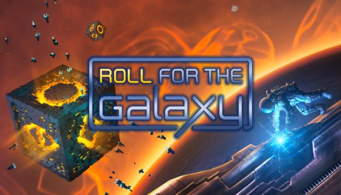 Roll for the Galaxy Roll for the Galaxy