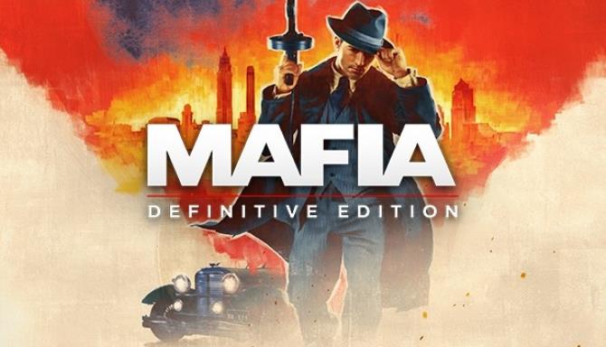 Mafia: Definitive Edition Mafia: Definitive Edition