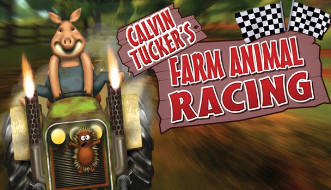 Calvin Tucker’s Farm Animal Racing Calvin Tucker’s Farm Animal Racing