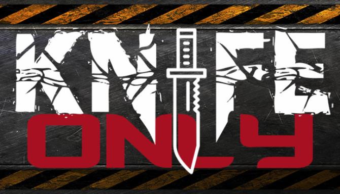Knife Only Knife Only