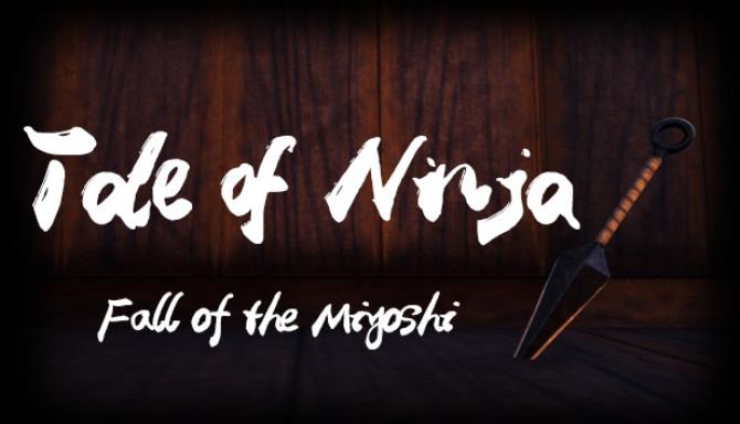 Tale of Ninja: Fall of the Miyoshi Tale of Ninja: Fall of the Miyoshi