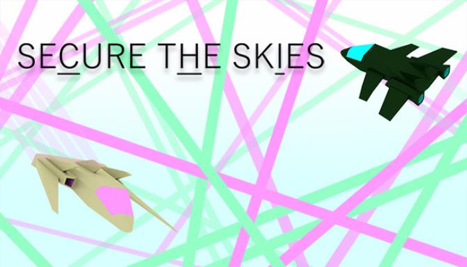 Secure the Skies Secure the Skies
