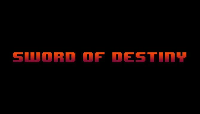 Sword of Destiny Sword of Destiny