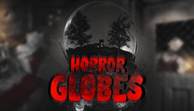 Horror Globes Horror Globes